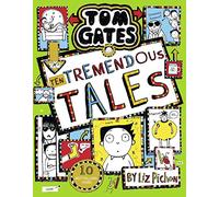 Tom Gates 18: Ten Tremendous Tales (PB)