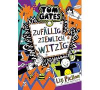 Tom Gates 19 - Zufällig ziemlich witzig