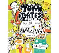 Tom Gates: Everything's Amazing (Sort Of)
