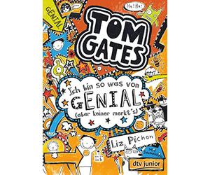 Tom Gates: Ich bin so was von genial (aber keiner merkt's): Cooler Comicroman ab 9: 4