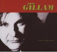 Tom Gillam - Never Look Back - Cd
