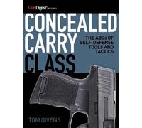 Tom Givens Concealed Carry Class (Tascabile)