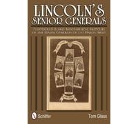 Tom Glass Lincoln's Senior Generals (Copertina rigida)