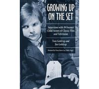 Tom Goldrup Jim Goldrup Growing Up on the Set (Tascabile)