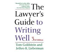 Tom Goldstein Jethro K. Lieberman The Lawyer's Guide to Writing Well (Tascabile)