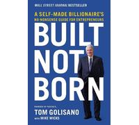 Tom Golisano Built, Not Born (Tascabile)