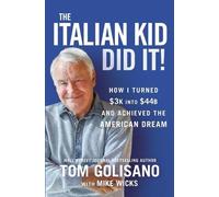 Tom Golisano The Italian Kid Did It (Copertina rigida)
