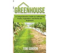 Tom Gordon Gordon Tom Tom Gordon Greenhouse (Tascabile)