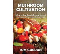Tom Gordon Mushroom Cultivation (Tascabile)