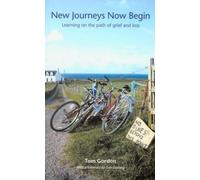 Tom Gordon New Journeys Now Begin (Tascabile)