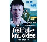 Tom Graham Life on Mars: A Fistful of Knuckles (Tascabile)