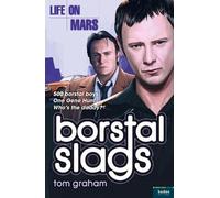 Tom Graham Life on Mars: Borstal Slags (Tascabile)