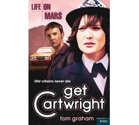 Tom Graham Life on Mars: Get Cartwright (Tascabile)