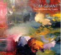 Tom Grant The Light Inside My Dream (CD)