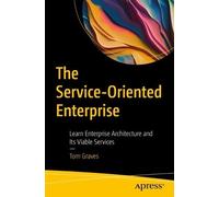 Tom Graves The Service-Oriented Enterprise (Tascabile)