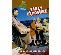 Tom Green - Early Exposure: Raw Meat & Rare [Edizione: Regno Unito]