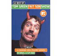 Tom green fait son show