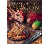Tom Grimm Feast of the Dragon Cookbook (Copertina rigida) Game of Thrones