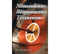 Tom H. Hastings Nonviolent Response to Terrorism (Tascabile)