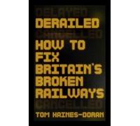 Tom Haines-Doran Derailed (Tascabile) Manchester Capitalism