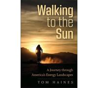 Tom Haines Walking to the Sun (Tascabile)