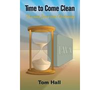 Tom Hall Time to Come Clean (Tascabile)