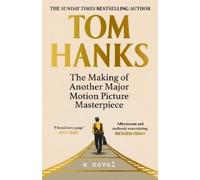 Tom Hanks The Making of Another Major Motion Picture Masterpi (Copertina rigida)