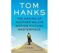 Tom Hanks The Making of Another Major Motion Picture Masterpi (Copertina rigida)