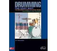 Tom Hapke Drumming the Easy Way (Tascabile)