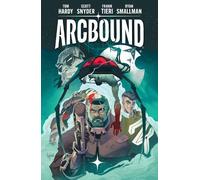 Tom Hardy Scott Snyder Frank Tieri Arcbound Volume 1 (Copertina rigida)