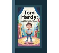 TOM HARDY: The Brave Actor Who Showed Kids Never to Give Up
