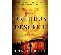 Tom Harper The Orpheus Descent (Tascabile)