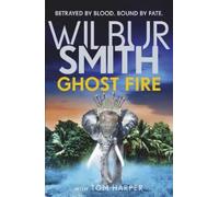 Tom Harper Wilbur Smith Ghost Fire (Tascabile)