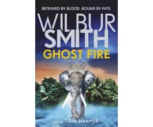 Tom Harper Wilbur Smith Ghost Fire (Tascabile)