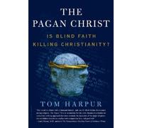 Tom Harpur The Pagan Christ (Tascabile)