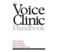Tom Harris Sara Harris John S. Rubin David The Voice Clinic (Copertina rigida)