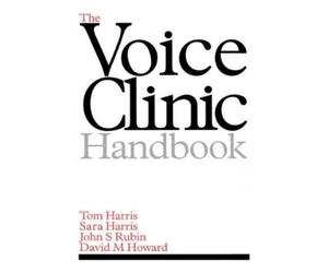 Tom Harris Sara Harris John S. Rubin David The Voice Clinic (Copertina rigida)
