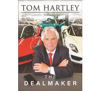 Tom Hartley: The Dealmaker