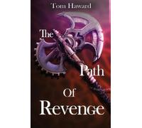 Tom Haward The Path of Revenge (Copertina rigida)
