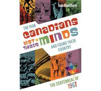 Tom Hawthorn The Year Canadians Lost Their Minds (Tascabile)