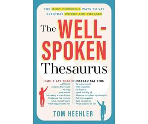 Tom Heehler The Well-Spoken Thesaurus (Tascabile)