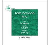 Tom Hewson Trio Treehouse (CD) Album