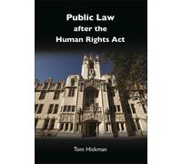 Tom Hickman Public Law after the Human Rights Act (Tascabile)