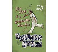 Tom Hicks Bowler's Name? (Copertina rigida)