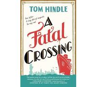 Tom Hindle A Fatal Crossing (Tascabile)