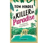 Tom Hindle A Killer in Paradise (Copertina rigida)