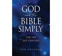 Tom Hockman God and the Bible Simply (Copertina rigida)