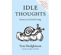Tom Hodgkinson Idle Thoughts (Tascabile)