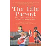 Tom Hodgkinson The Idle Parent (Tascabile)