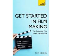 Tom Holden Get Started in Film Making (Tascabile) Teach Yourself - General